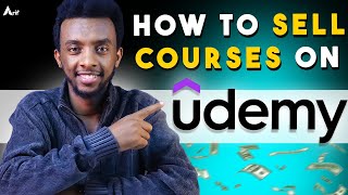 Udemy ላይ እንዴት Course መሸጥ እንችላለን  How To Sell Courses On Udemy Step by Step Tutorial in Amharic [upl. by Mile]