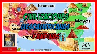 🌟🌘UBICACIÓN TEMPORAL y ESPACIAL de las CIVILIZACIONES MESOAMERICANAS y ANDINAS [upl. by Aihtenyc621]