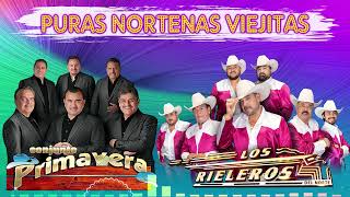 Conjunto Primavera Ft Rieleros Del Norte  Norteñas Pa Pistear 🎶🎶🎶 [upl. by Inavoy]