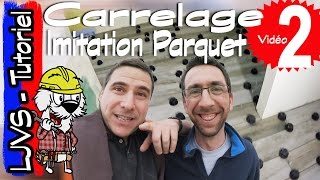 COMMENT POSER DU CARRELAGE IMITATION PARQUET  TUTORIEL  LJVS [upl. by Knudson785]