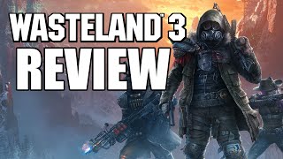 Wasteland 3 Review  The Final Verdict [upl. by Idalla]