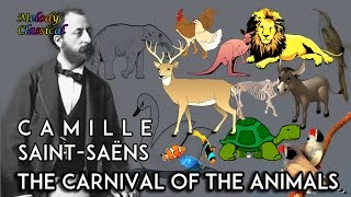 ♬ Camille SaintSaëns ♯ The Carnival of the Animals complete  Le Carnaval des Animaux ♯ HQ [upl. by Lainahtan]