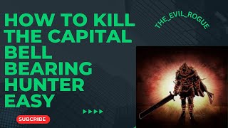 HOW TO KILL CAPITAL BELL BEARING HUNTER EASYELDEN RING [upl. by Amikay]