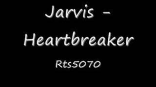 Jarvis  Heartbreaker Rnb 2008 [upl. by Leoline]