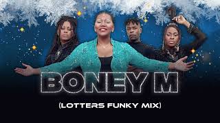 BONEYM  Brown Girl In The Ring  LOTTERS Funky RMX [upl. by Rose]