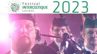 Horizons Celtiques  Festival Interceltique de Lorient 2023 [upl. by Florencia]