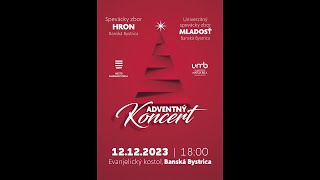 Adventný koncert speváckych zborov Hron a Mladosť z Banskej Bystrice December 2023 [upl. by Tarryn]