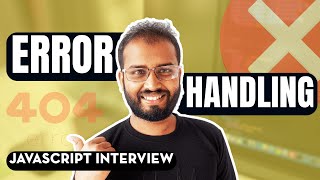 11 Error Handling Interview Questions and Answers in JavaScript  Live Demo in 2024 [upl. by Omik49]