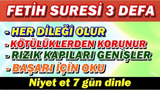 FETİH SURESİ 3 DEFA DİNLE En Etkili Dualar [upl. by Akimal598]