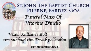 Funeral Mass Of Vitorino Dmello01112024 [upl. by Suoivatram]