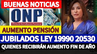 AUMENTO DE PENSIÓN ONP 2024 QUIÉNES RECIBIRÁN EL AUMENTO Y MONTOS DE PAGO [upl. by Ssyla824]