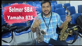 Alto Saxophone Selmer Super Balanced vs Yamaha 875 Custom [upl. by Allen]