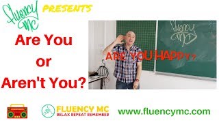 quotAre You or Arent Youquot English Verb to be Speaking Grammar Practice Song with Fluency MC [upl. by Inamik]