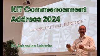 KIT Commencement Address 2024  Dr Sebastian Labitzke [upl. by Neelav686]