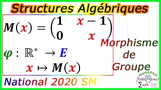 Structures Algébriques  Morphisme de Groupe  Examen National 2020 SM [upl. by Aoh]