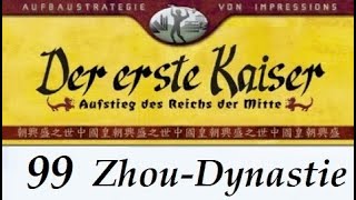 Lets Play quotDer erste Kaiserquot  99  Zhou  Handan  13 German  Deutsch [upl. by Bixby400]