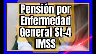 DICTAMEN ST4 INVALIDEZ POR ENFERMEDAD GENERAL IMSS [upl. by Nesaj]