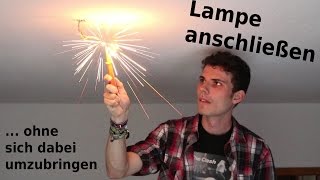 Lampe anschließen  Die NICHTAnleitung [upl. by Nilerual]