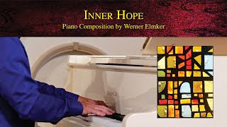 Inner Hope  Original Piano Composition by Werner Elmker [upl. by Ahdar573]