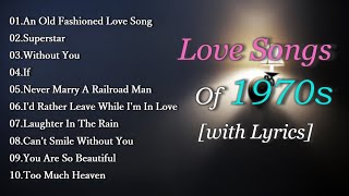 Best Nostalgic Love Songs of 70s with Lyrics [upl. by Yaresed]