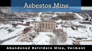 The Abandoned Belvidere Asbestos Mine in Eden Vermont 4k Drone video [upl. by Notnats]