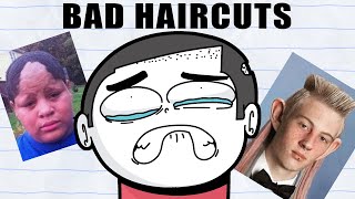 Bad Haircuts [upl. by Wyne]