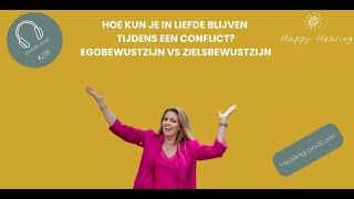 Vodcast 218 Egobewustzijn vs Zielsbewustzijn [upl. by Arikat]