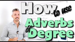 How to use ADVERBS of DEGREE absolutely awfully largely entirely almost nearly really [upl. by Kancler908]