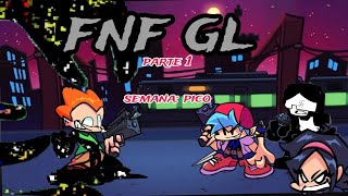 fnf GL parte 1 [upl. by Nonnaihr270]