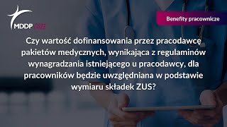 Patrycja Kijanowska  Czy dofinansowanie pakietów medycznych jest uwzględniane w składkach ZUS [upl. by Nnyleuqaj]