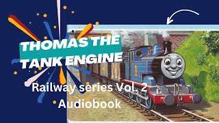 Thomas and Friends  Railway Series Vol 2  Thomas The Tank Engine Audiobook for kids [upl. by Konopka]