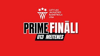 PRIME LJBL FINĀLS U13 vecuma grupa meitenēm BS Ogre  RBJSS Rīdzene 2 [upl. by Aramoiz]