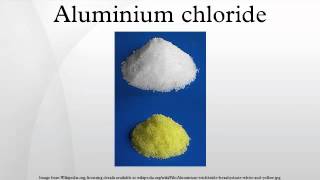 Aluminium chloride [upl. by Ardnod30]