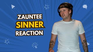 Zauntee quotSINNERquot Reaction [upl. by Uy]