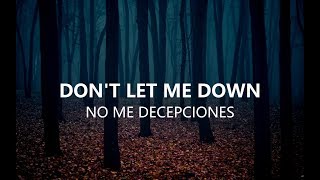 Dont Let Me Down  The Chainsmokers Letra en español [upl. by Ahsela114]