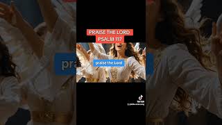 PRAISE THE LORD PSALM 117bible lyrics song gospel praiseandworship [upl. by Henrietta]