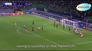 Talking  Sporting vs Arsenal Champions League Highlights and Analysis [upl. by Parlin]