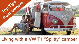 VW T1 quotSplittyquot Campervans  What theyre REALLY like to live with [upl. by Aivatnwahs]