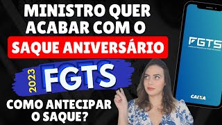 ⚠️ FIM do SAQUE ANIVERSÁRIO do FGTS em MARÇO Como ANTECIPAR o SAQUE [upl. by Eniamsaj910]