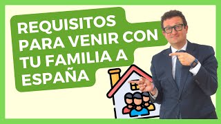 REQUISITOS Para TRAER a TU FAMILIA a ESPAÑA 👨‍👩‍👧‍👦 Cómo Traer a tu Espos Padres Hijos y Hermanos [upl. by Norrahs]