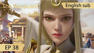 Eng Sub The Westward EP38Part3 [upl. by Acsisnarf851]