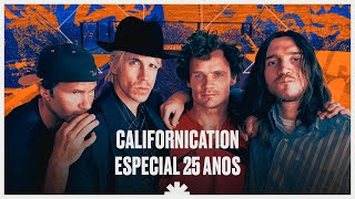 25 anos de CALIFORNICATION  Especial Exclusivo da banda [upl. by Luehrmann738]