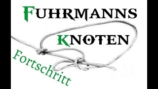 03 Fuhrmannsknoten Fortschritt [upl. by Nillok727]