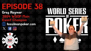 The Side Bet Podcast Episode 38 WSOP 2004 Champ Greg Raymer in the house [upl. by Lanuk]