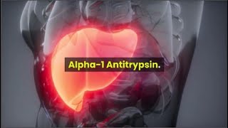 What is Alpha1 antitrypsin [upl. by Menken308]