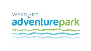 Introducing Westlake Adventure Park [upl. by Glaab]