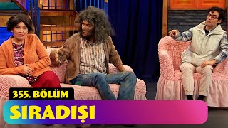 Sıradışı  355 Bölüm Güldür Güldür Show [upl. by Frasch]