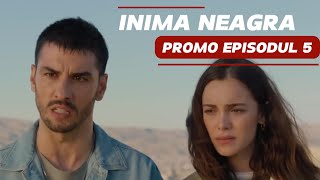 Inima Neagra  ep 5 PROMO in romana  trailer seriale turcesti subtitrate in română [upl. by Fielding]