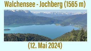 Walchensee  Jochberg 1565 m 12 Mai 2024 [upl. by Junieta]