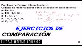 10Fuerzas Intermoleculares 104 Ejercicios de Comparación [upl. by Yelkreb379]